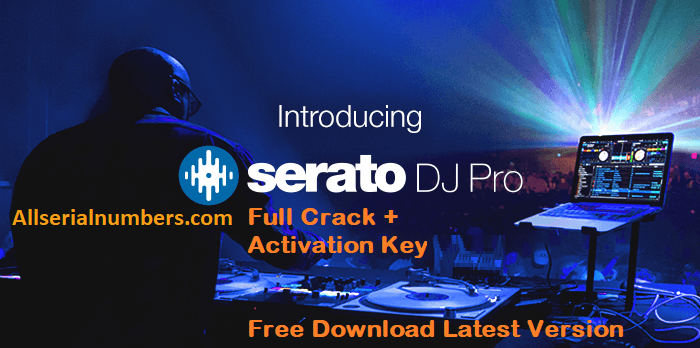 Serato DJ Pro 2.3.2 Crack