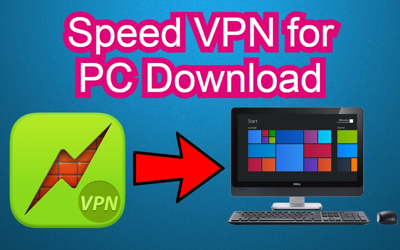 Download SpeedVPN For PC