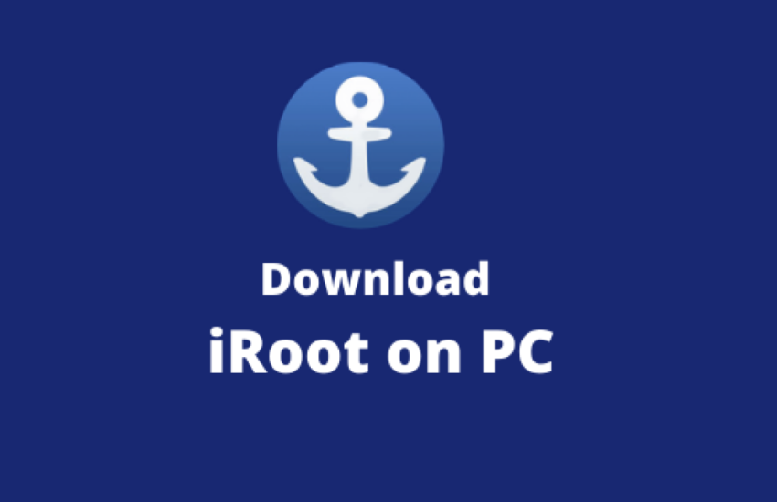 iRoot For PC Windows