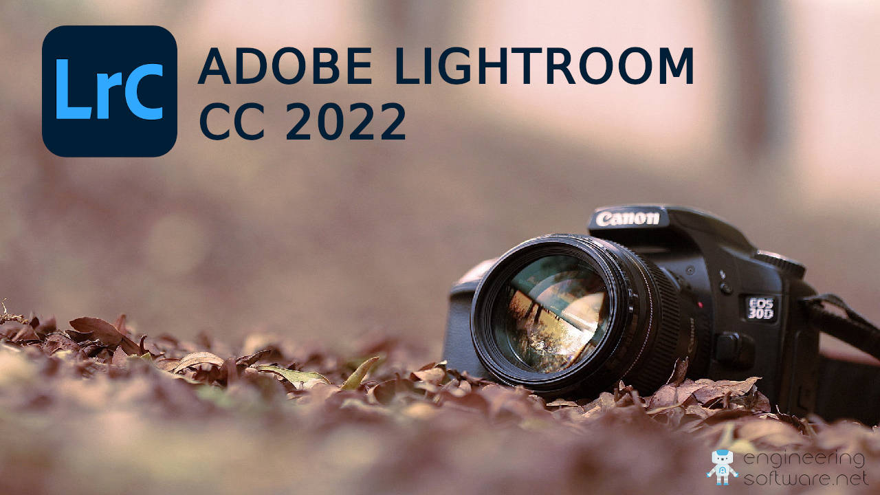 Adobe Lightroom CC 2022 Crack