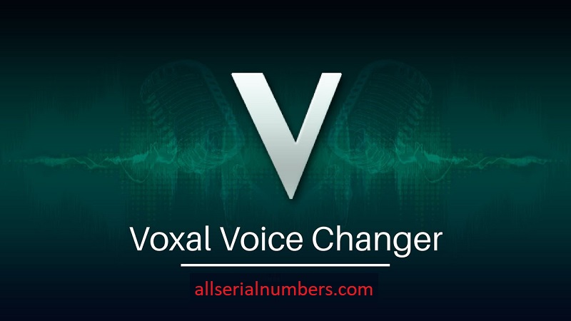 Voxal Voice Changer 6.22 Crack + Activation Code Free Downlaod